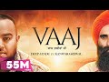 VAAJ Deep Jandu Ft Kanwar Grewal Official Video Karan Aujla Latest Punjabi Songs