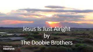 The Doobie Brothers - Jesus Is Just Alright