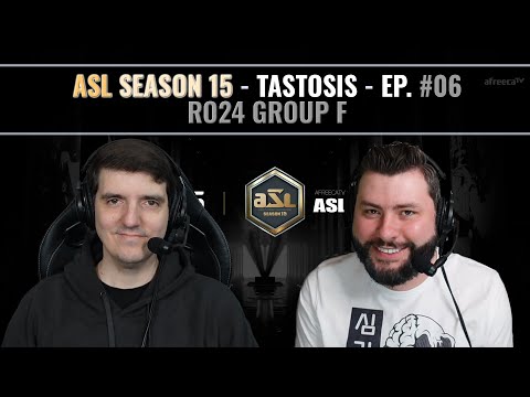[ENG] AfreecaTV StarLeague(ASL) S15 Ro.24 Group F (Tastosis)