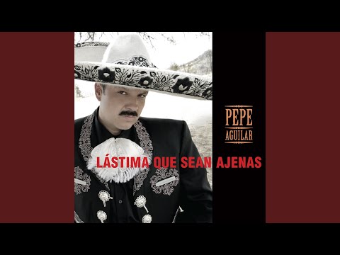 Aca Entre Nos - Pepe Aguilar
