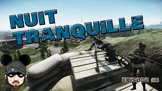 UNE NUIT TRANQUILLE SUR BASE MILITAIRE - EPISODE 33