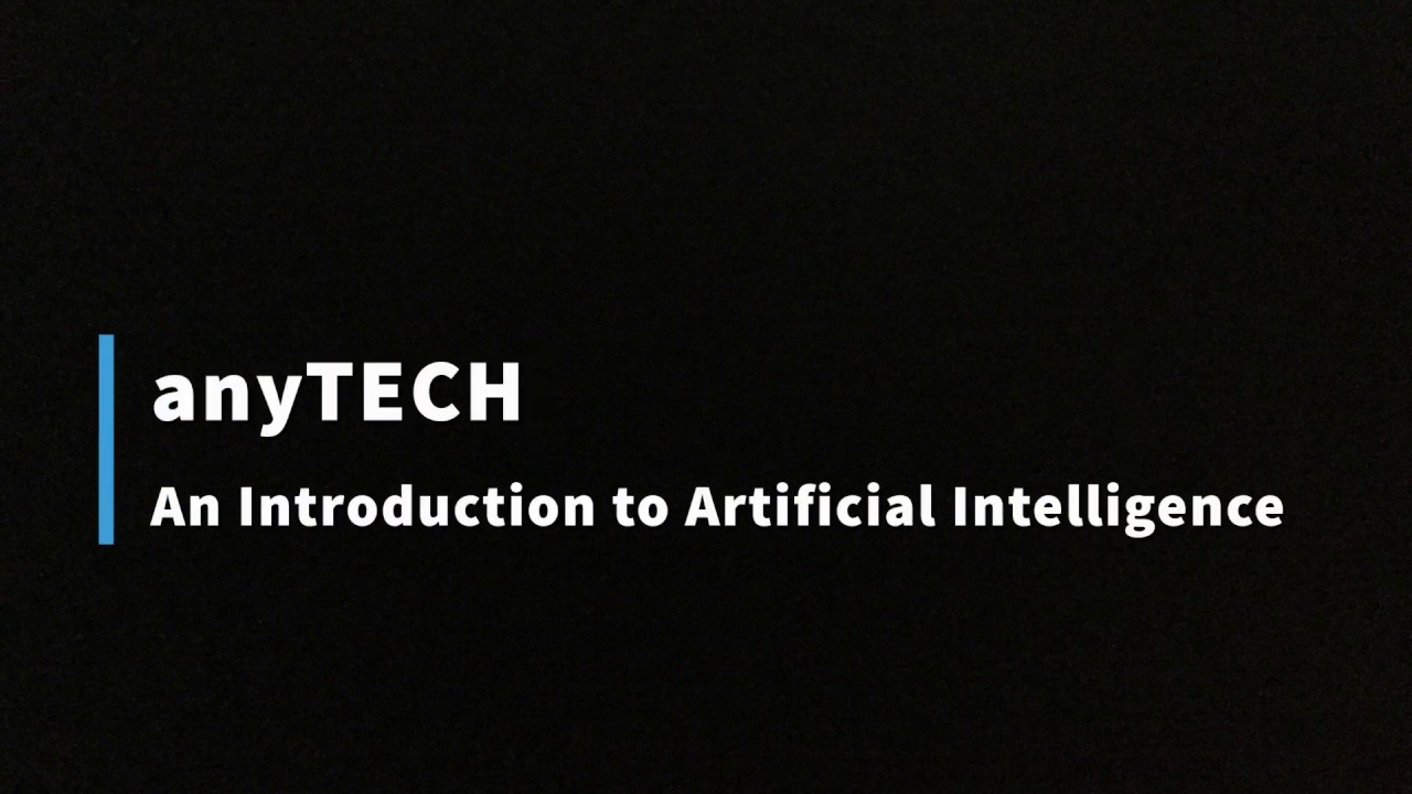anyTECH   Introduction to Artificial Intelligence