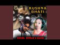 Kushna Bhati (feat. ARJUN BHUBAN)