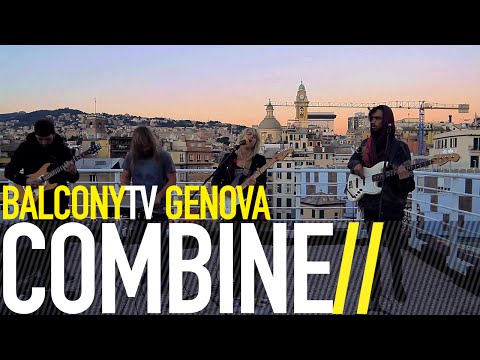 COMBINE - INTO YOU (BalconyTV)