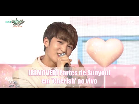 [REMOVED] Partes de Sunyoul em Cherish ao vivo