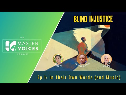 Blind Injustice: Ep 1 - In Their Own Words (and Music)
