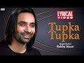 Tupka Tupka | Babbu Maan | Lyrical Video | Tu Meri Miss India | Superhit Punjabi Song