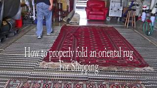 How to properly fold an oriental rug for shipping