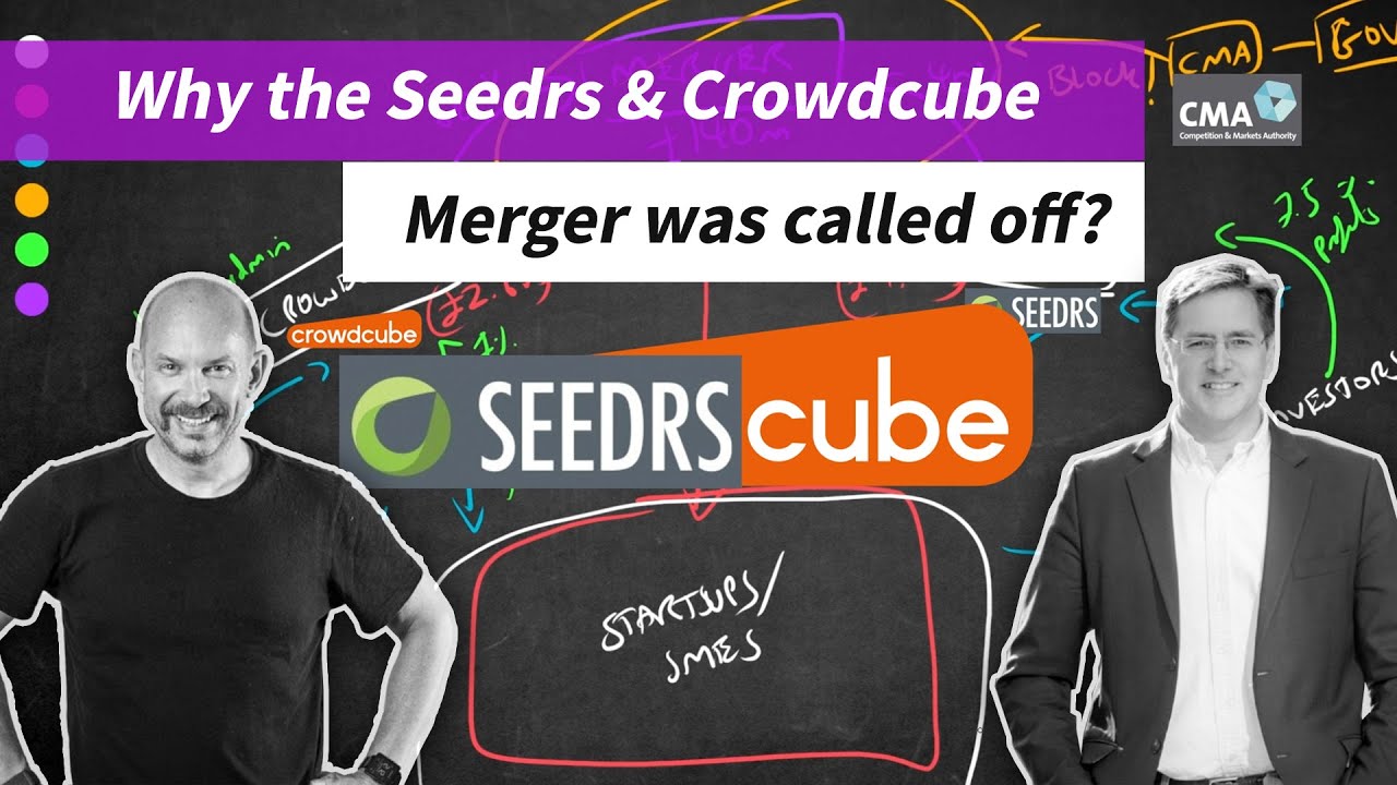 Why the Seedrs & Crowdcube Merger was called off?