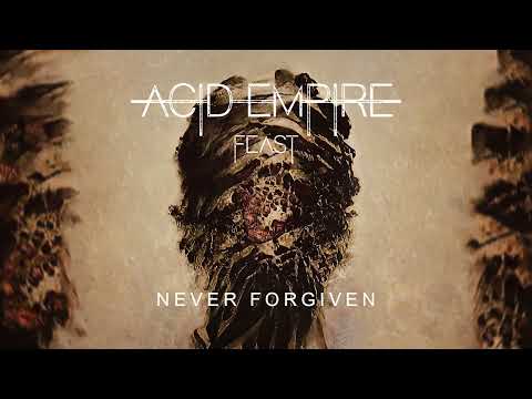 ACID EMPIRE - NEVER FORGIVEN