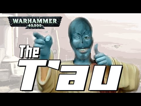 The T’au : Greater Good? Lesser Evil?