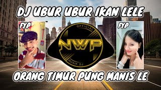 Download lagu DJ UBUR UBUR IKAN LELE ORANG TIMUR PUNG MANIS LE REMIX FULL BASS VIRAL TIK TOK TERBARU 2025 mp3
