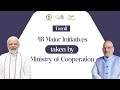 48 Initiatives Taken By The Ministry Of Cooperation