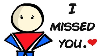 I Missed You.