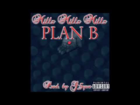 Millz Millz Millz - Plan B (prod. by G5yve)