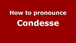 How to pronounce Condesse