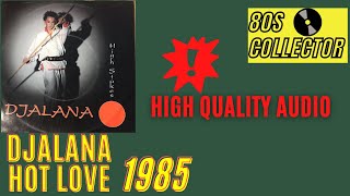 Djalana - Hot Love (Good Quality)