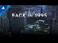 Back in 1995 - Official Trailer | PS4, PS Vita