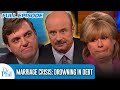Marriage Crisis Drowning In Debt FULL EPISODE Dr Phil