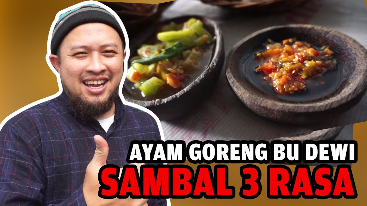 AYAM GORENG BU DEWI SAMBEL TIGA RASA