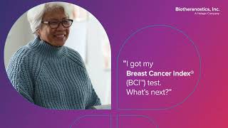 Navigating Breast Cancer Index® (BCI™) Results