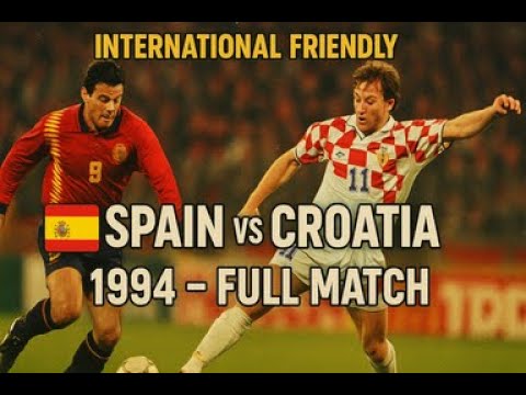 Spain vs Croatia | Full Match |International Friendly | March 23, 1994