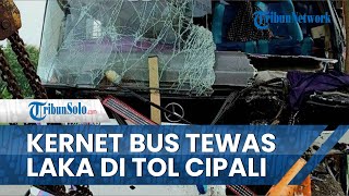 Kecelakaan Bus PO Haryanto, Tabrak Truk di Tol Cipali, 1 Kernet Tewas dan 3 Korban Luka-luka