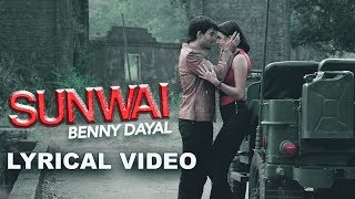 Sunwai | Lyrical Video | Benny Dayal | Gautam Rode | Natasa Stankovic | New Romantic Song 2018