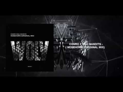 CONRO X BALI BANDITS - NOSEHORN (ORIGINAL MIX)