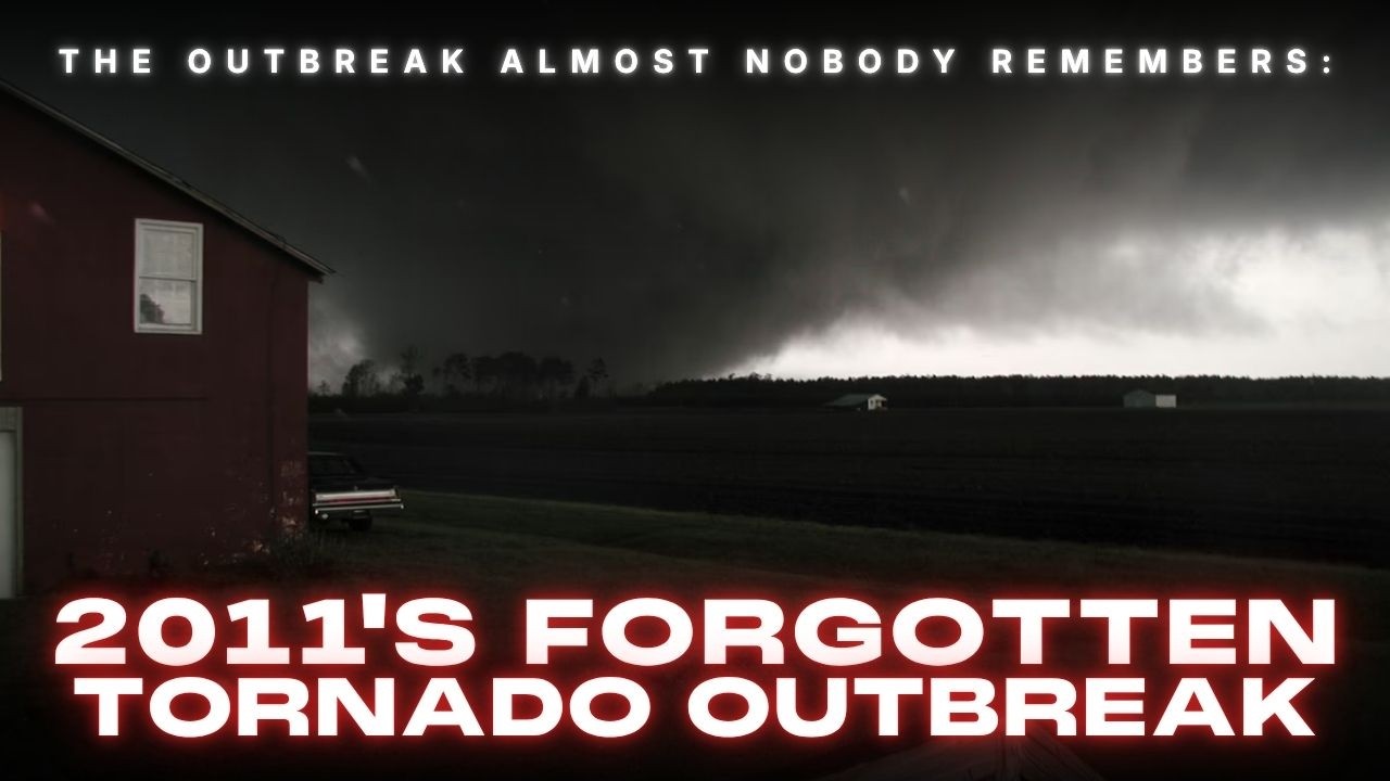 The Tornado Outbreak You Probably Don’t Remember | April 14-16, 2011 ‘Forgotten Outbreak’