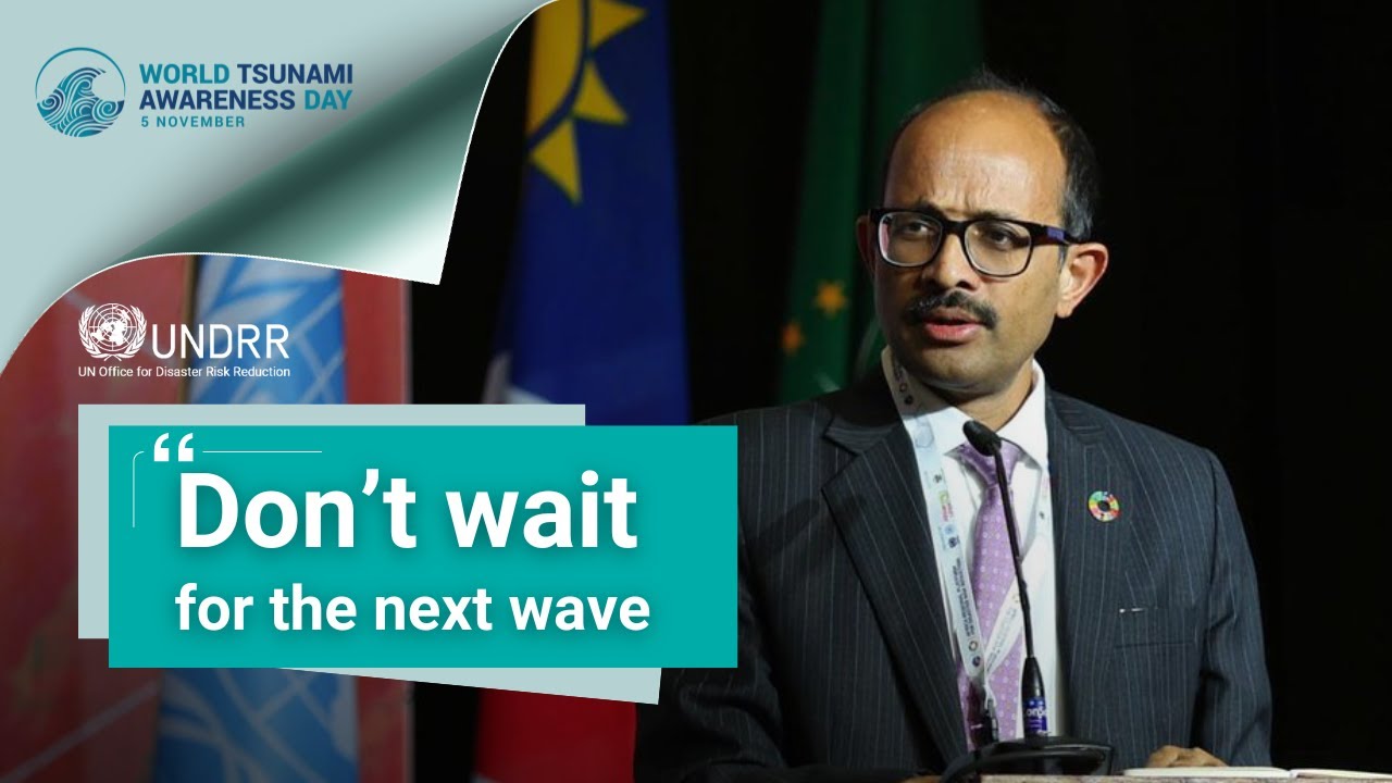 Kamal Kishore: Why investing in tsunami preparedness saves lives | UNDRR