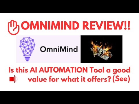 OmniMind Review- Is this AI AUTOMATION Tool a good value for what it offers? See?(Do not Use Yet)