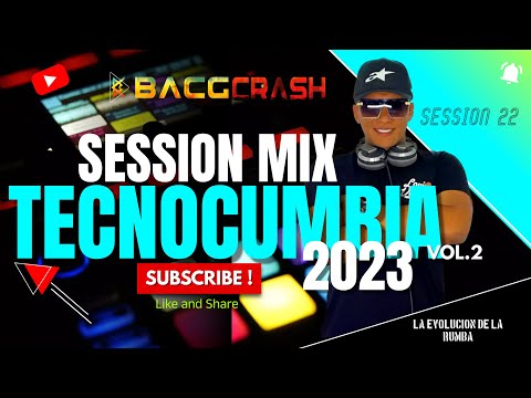 TECNOCUMBIA SESSION MIX❌[Amor prestado, Me importa un carajo, Muchachita Orgullosa,Etc]❌DJ BACGCRASH