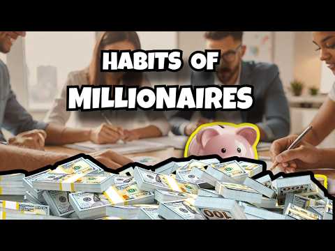 8 Habits of Millionaires You’d Never Expect