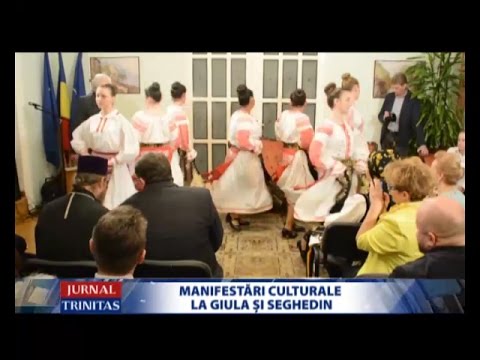 Manifestări culturale la Giula și Seghedin
