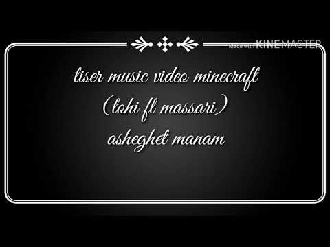 Tiser music video minecrafr TOHI FT MASSARI ASHEGHET MANAM (COMING SOON)