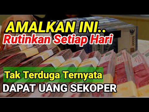 Amalan Dapat Rezeki Yang Tidak Disangka-Sangka Datangnya Dengan Tiba² ~ Doa Penarik Rezeki Melimpah