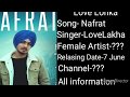 Love Lohka- Nafrat New Punjabi Song, Relasing Date, Upcoming project