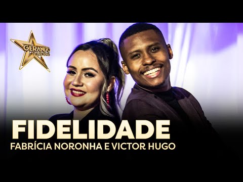Fabrícia Noronha e Victor Hugo - Fidelidade - Gerando Talentos 2022