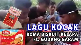 Download lagu Viral Kreatif Lagu Kocak Berjudul Roma Biskuit Kel... mp3