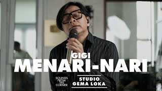 Download lagu GIGI - Menari-nari | di Gema Loka - Sounds From The Corner Session mp3