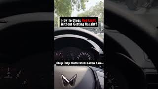 How to cross the red light without getting caught? 🚗🚦
