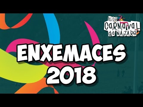 Enxemaces 2018 - Carnaval da Nazaré