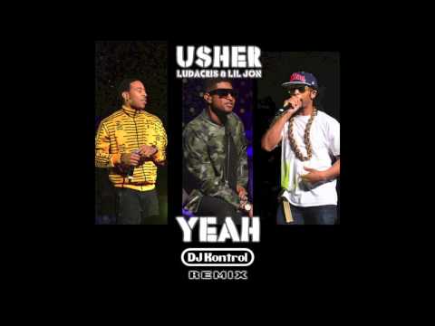 Yeah (DJ Kontrol Remix) - Usher feat. Ludacris & Lil Jon