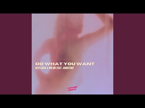Do What You Want feat. Christina