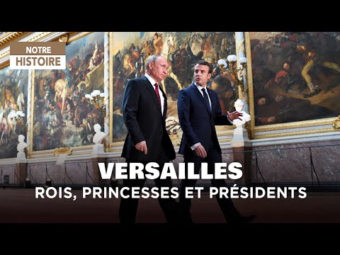 Versailles: Könige, Prinzessinnen und Präsidenten–Im Herzen der französischen Diplomatie–MG-Dokrfilm