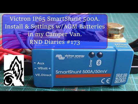 Victron IP65 SmartShunt 500A. Install & Settings w/AGM Batteries in my Camper Van. RND Diaries #173