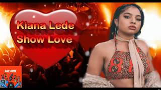 Kiana Lede Show Love Filtered Instrumental