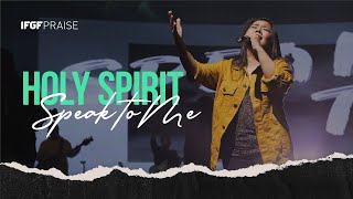 Holy Spirit (Speak to Me) - ECC Worship x IFGF Praise || PROMISE
