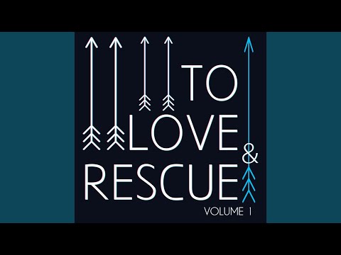 All I Want Is You - toLoveandRescue